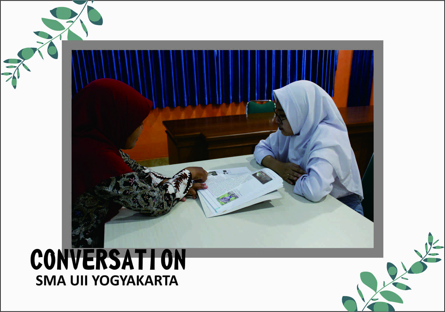 CONVERSATION – SMA UII Yogyakarta-School Of Tahfizh, Research ...