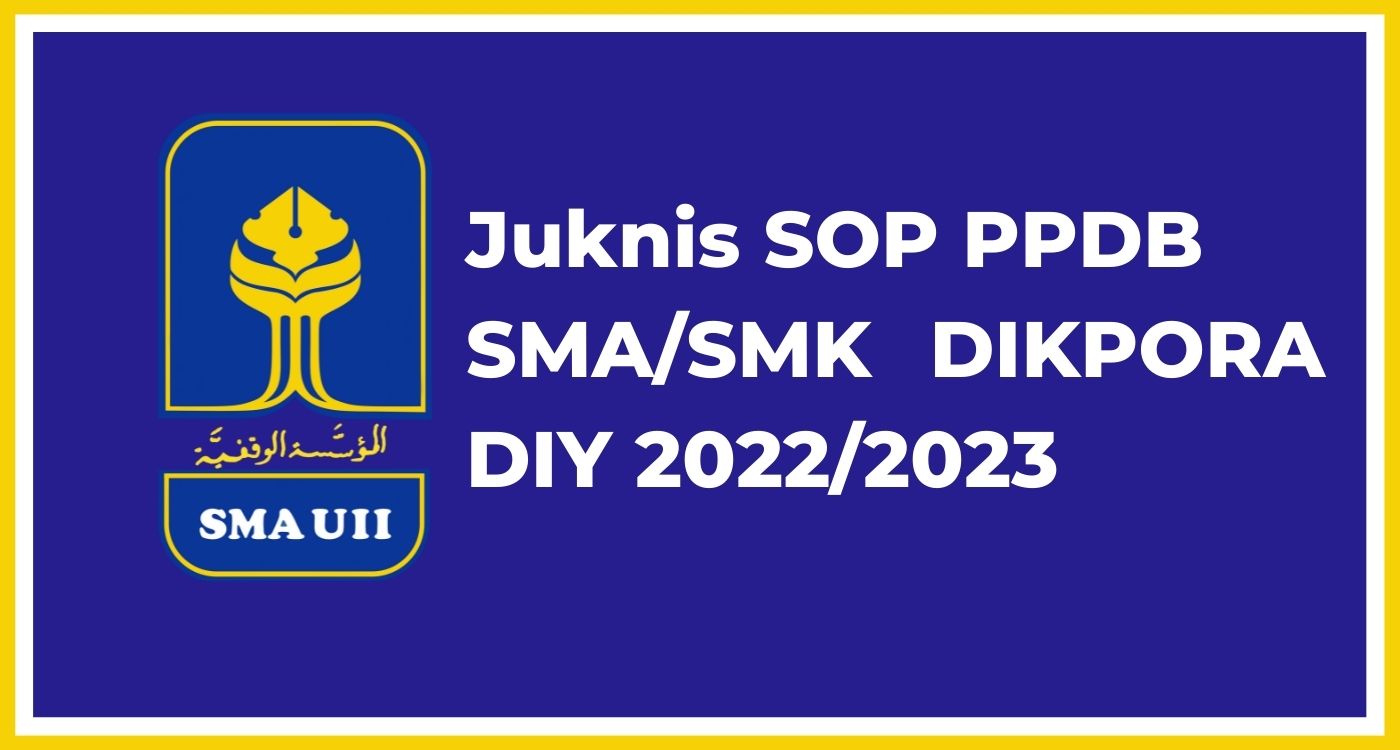 Juknis SOP PPDB SMA N/ SMK N DIKPORA DIY 2022/2023